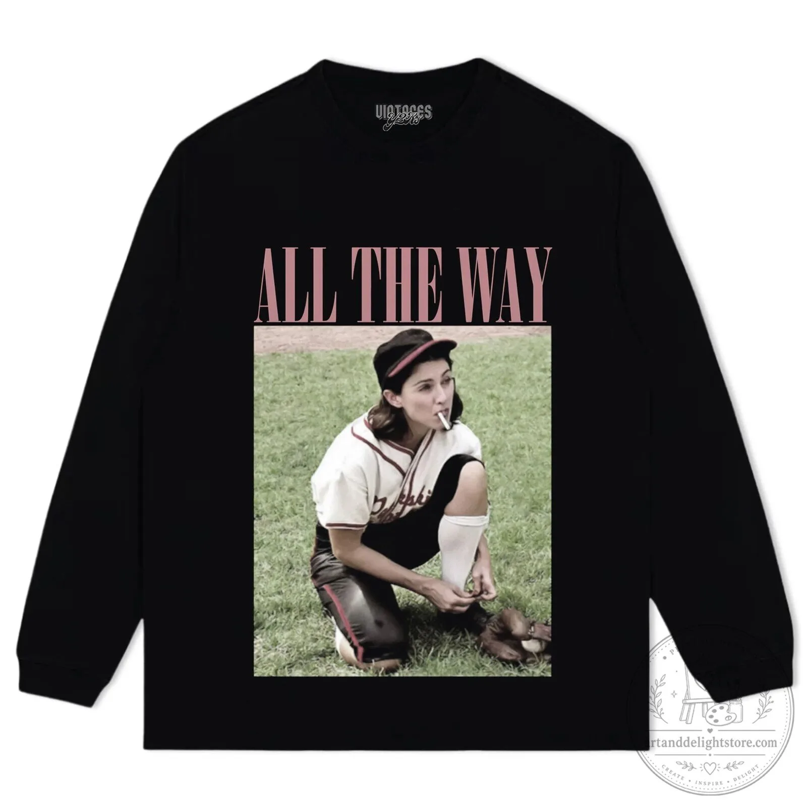 A League of Their Own All The Way Dottie Hinson T-Shirt 11 A League of Their Own All The Way Dottie Hinson T-Shirt